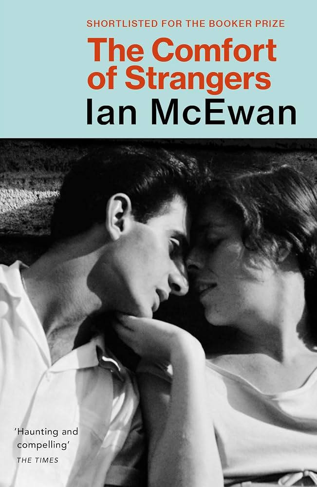 The Comfort of Strangers - Ian McEwan